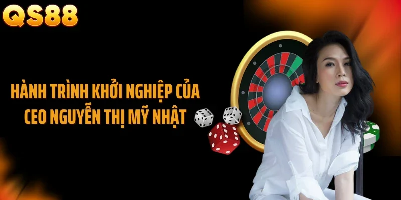 Hành trình khởi nghiệp của CEO Nguyễn Thị Mỹ Nhật