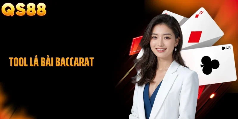 Tool Lá Bài Baccarat - Tiết Lộ Đường Cầu Cực Rõ Theo Từng Ván